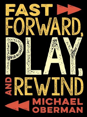 cover image of Fast Forward, Play, and Rewind